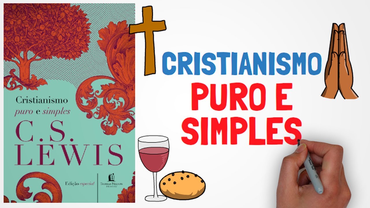 Cristianismo Puro e Simples – C.S. Lewis