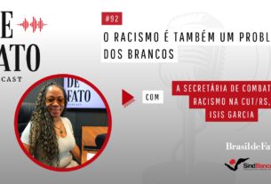 Racismo mata e exige políticas de reparação, afirma secretária de combate ao racismo da CUT/RS – Brasil de Fato