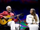 Preta Gil se apresentou pela última vez ao lado do pai, Gilberto Gil, em SP